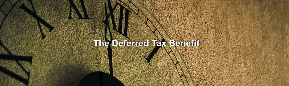 The Tax-Deferred Benefit